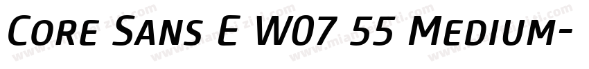 Core Sans E W07 55 Medium字体转换